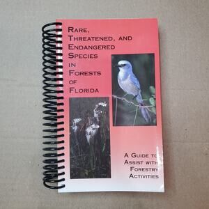 Rare, Threatened And Endangered Species In Forests Of Florida. Guide To Assist